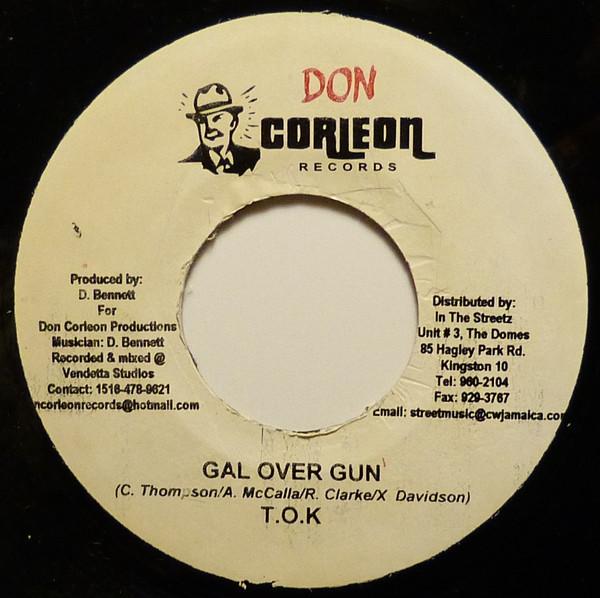 

7inch Record T.O.K. - Gal Over Gun NONE Don Corleon Rec 2006 Jamaica Reggae, Ska & Dub Used