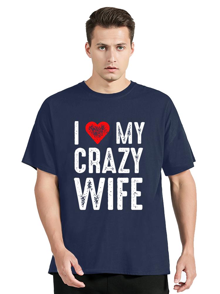 Jag älskar min galna fru Rolig fru humor meme Fitness T-shirt Premium herrkläder Lång oversize T-shirt Mode Bomulls-t-shirt