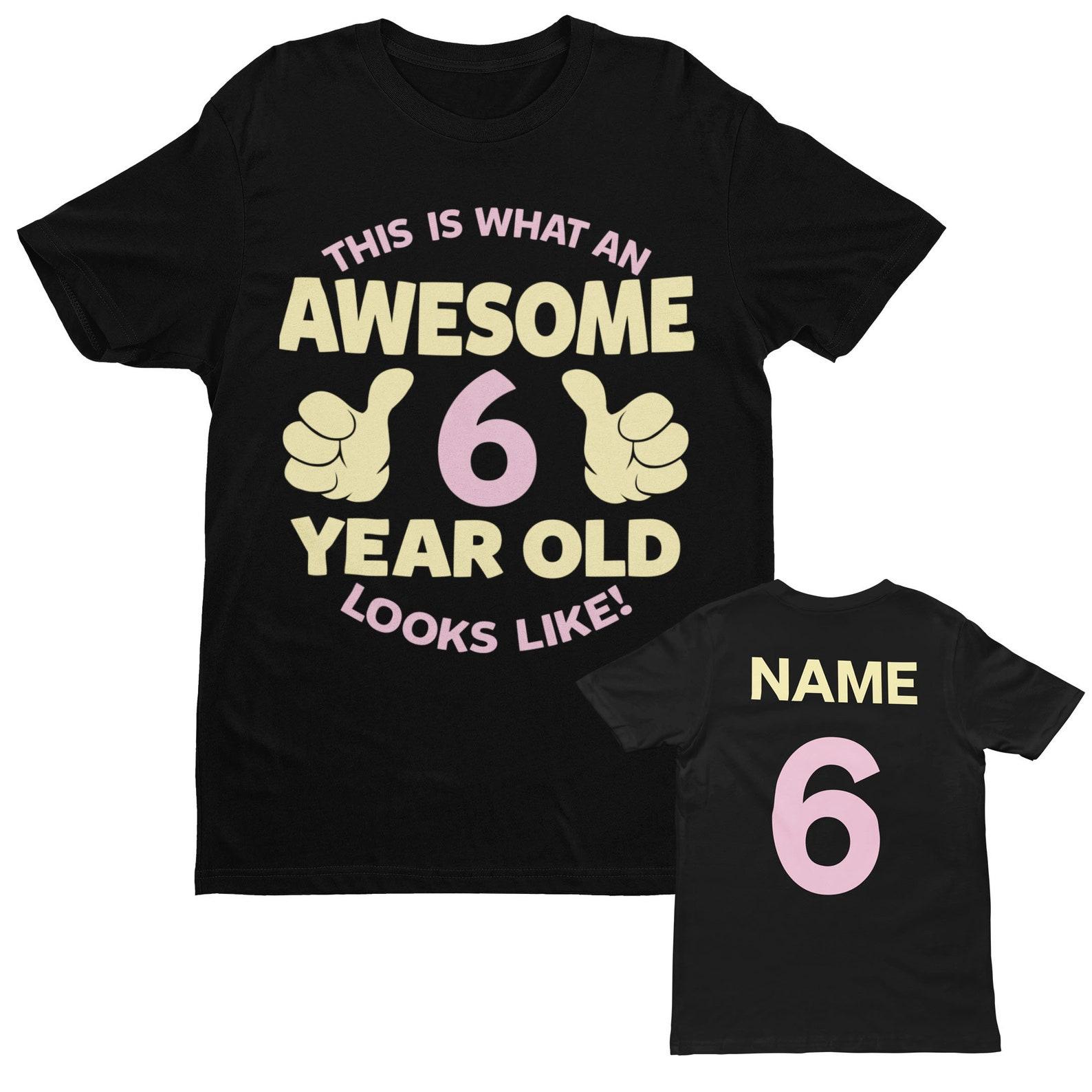 Personalized 6th Birthday Girl T-Shirt: Awesome Six Year Old Design XL