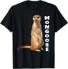 Funny Mongoose Cute Animal Lover Humor Gift T-Shirt