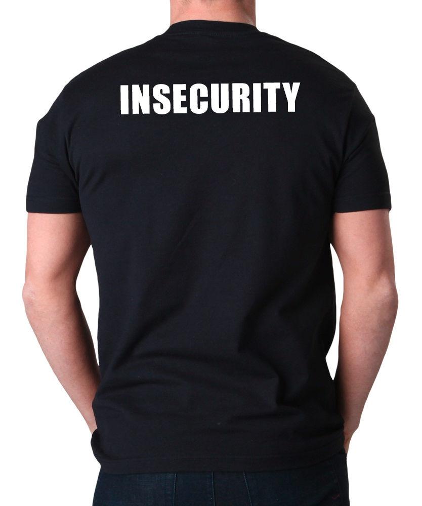 2020 Newest Fashion Insecurity TShirt Security Events Live Music UnisexS High Quality Tees
