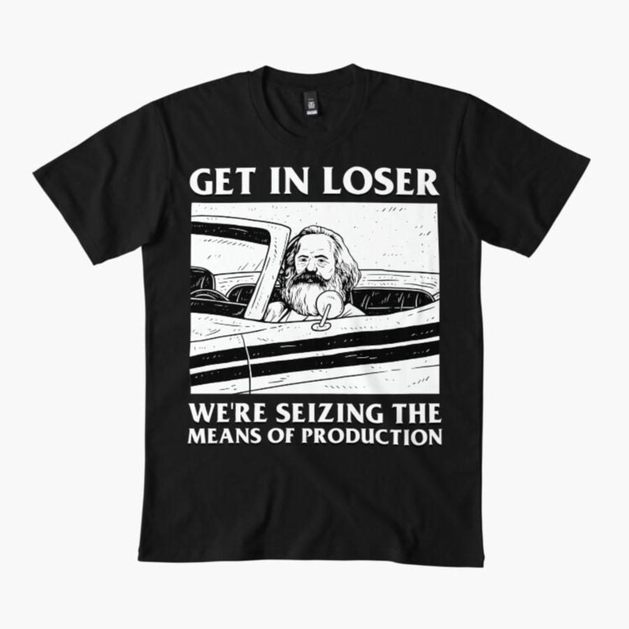 

Get In Loser We re Seizing The Means Of Production T-shirt For Men Women 100% Cotton T Shirts Short Sleeve Tops 0320-4 - Men ... 5XL різнокольоровий