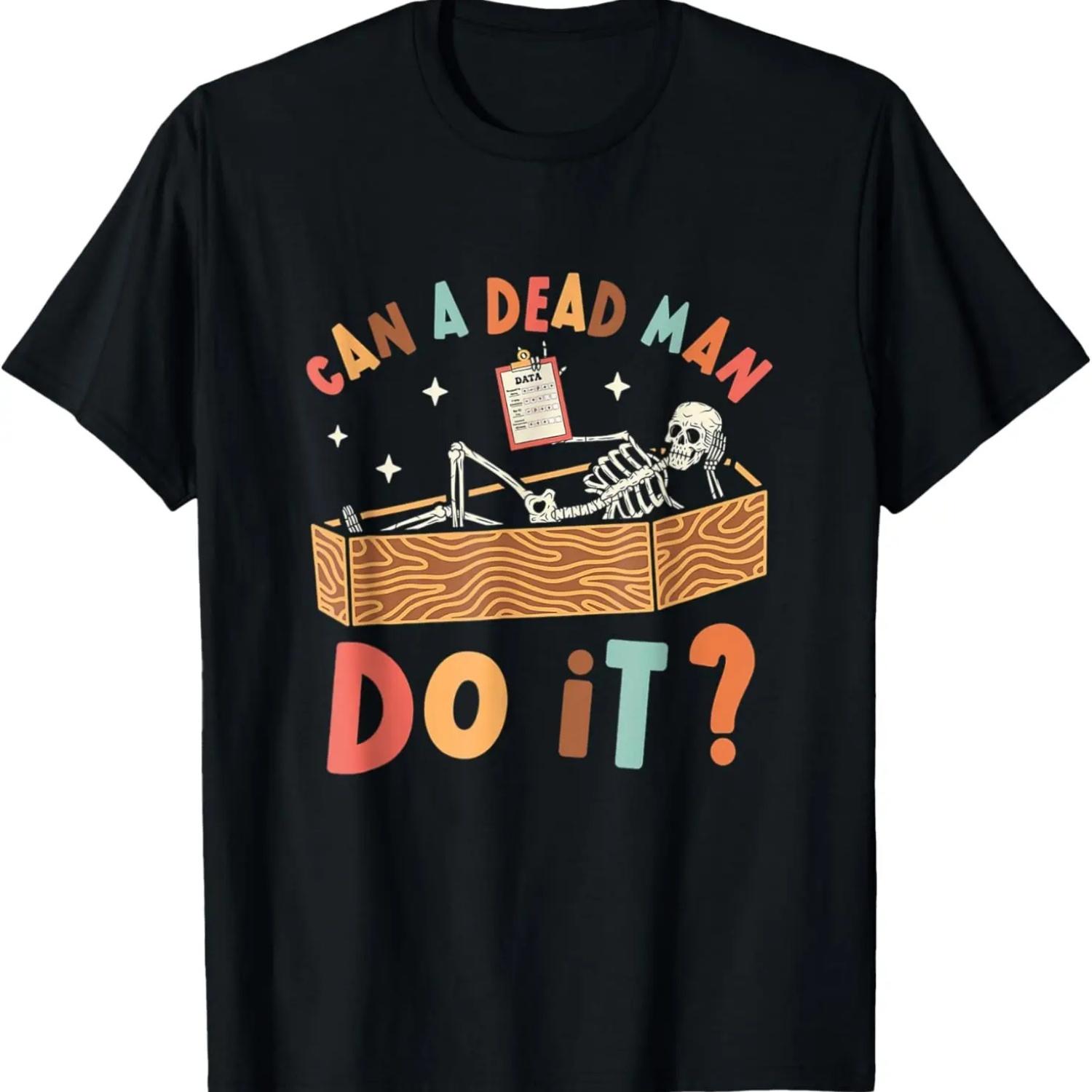 Can A Dead Man Do It Retro Halloween Behavior Analyst ABA T-Shirt S чёрный