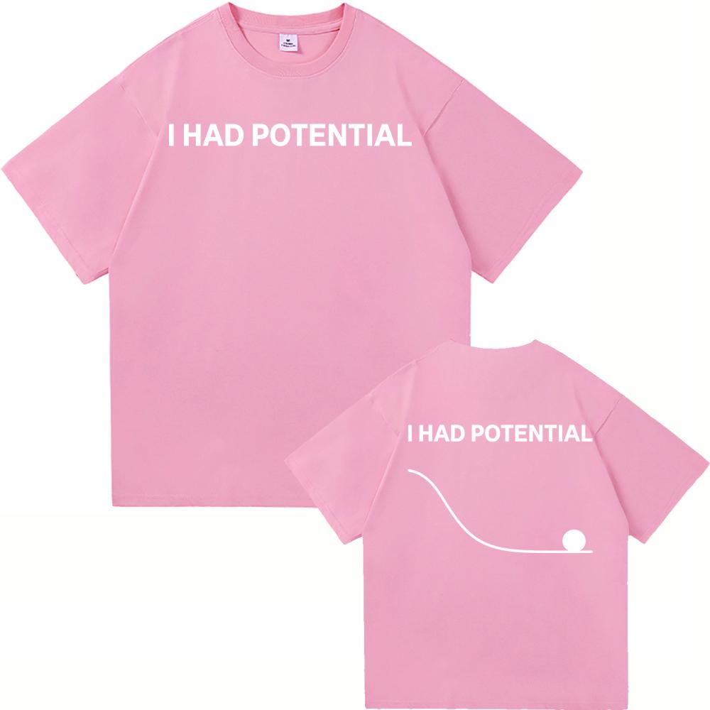 T-shirt con Stampa Lettere I Had Potential Moda Unisex Ispirata a Project Hail Mary T-shirt Unisex Cotone di Alta Qualità Magliette