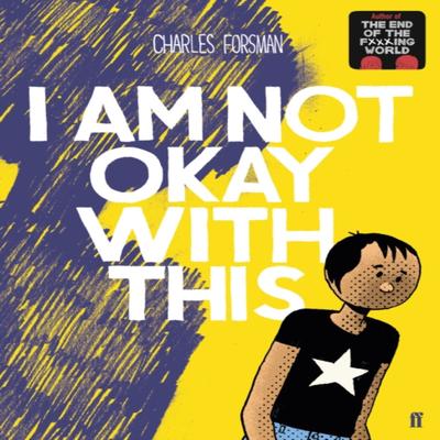 I Am Not Okay With This by Charles Forsman Paperback Book 9780571350124