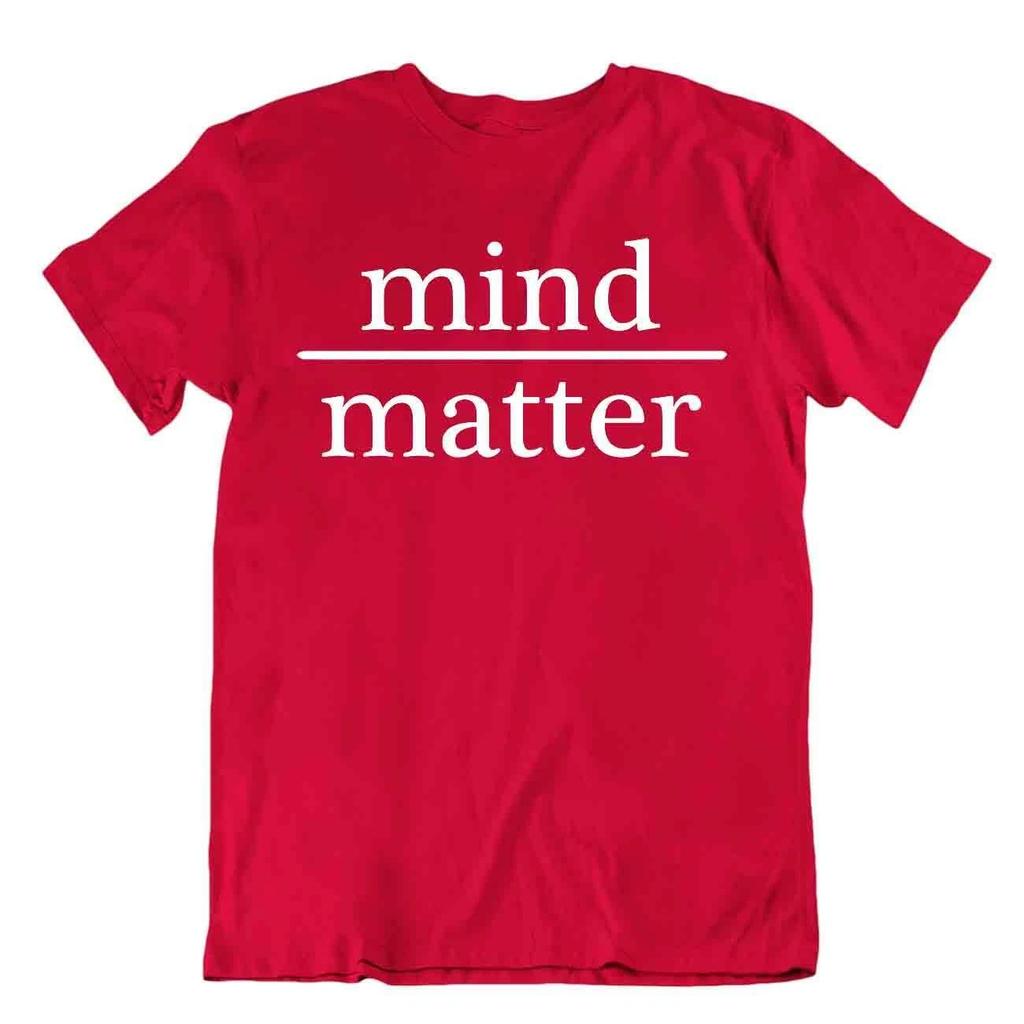 Mind Over Matter Math Pun T-Shirt Karma Wordplay Tee Stylish Trend Shirt