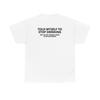 Told Myself To Stop Drinking Shirt