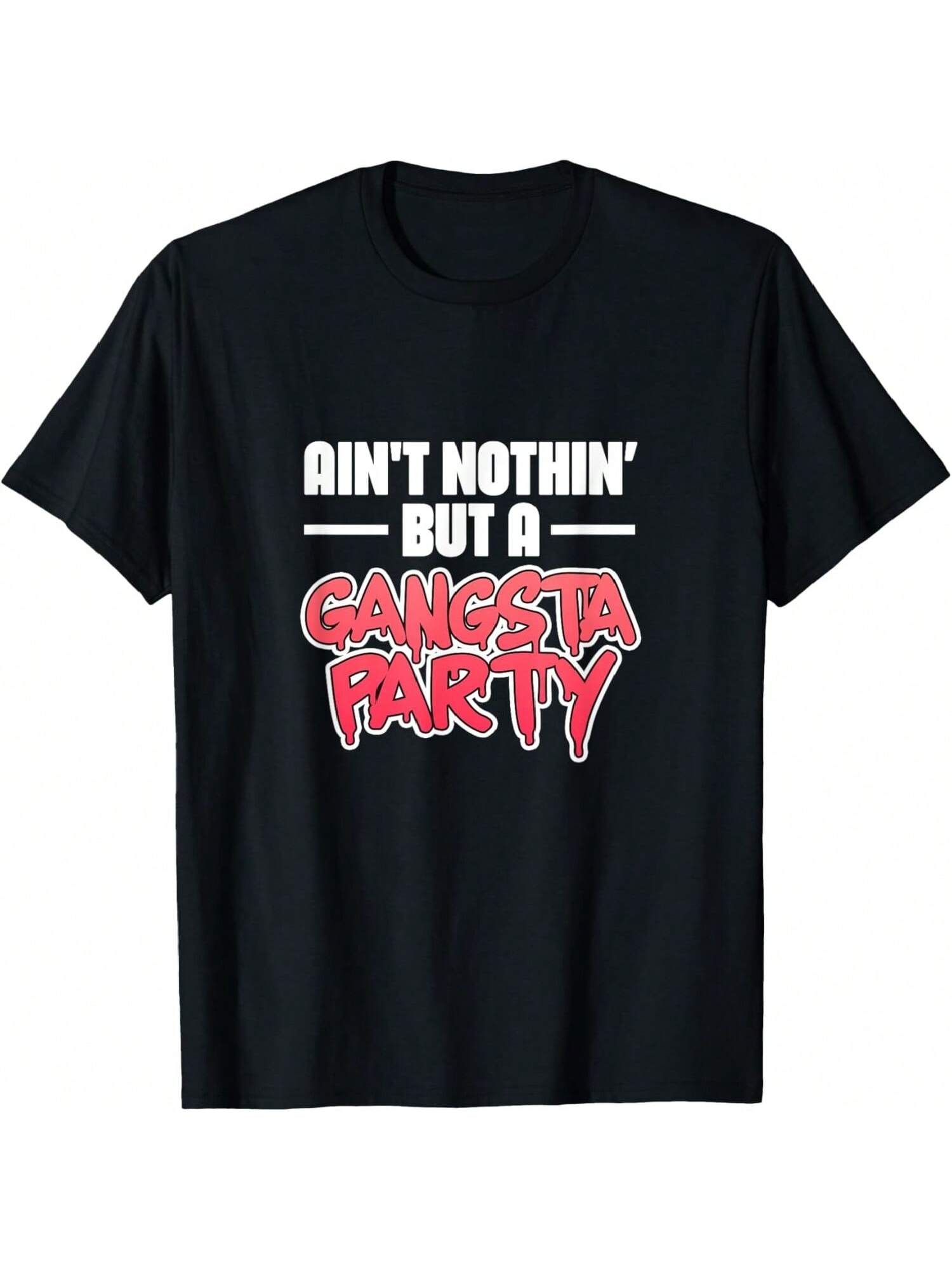 Ain t Nothin But A Gangsta Party Hiphop Rap Music 80s 90s T-Shirt S разноцветный