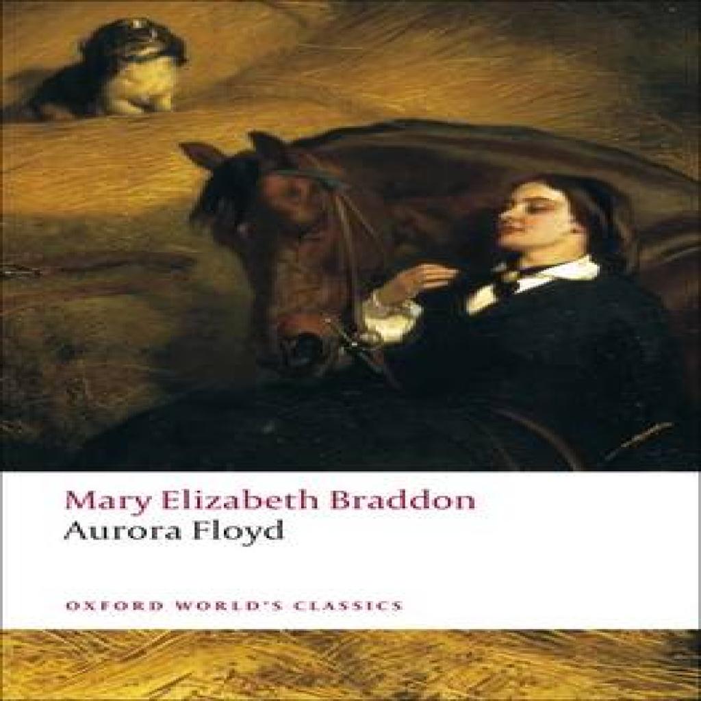 Aurora Floyd by Mary Elizabeth Braddon Paperback Book 9780199555161