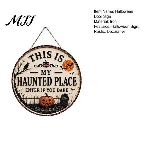 Halloween Party Decor Door Sign, This Is My Haunted Place Festival Outdoor Decorative Hanging Plaque, Metal Wall Art Plaque