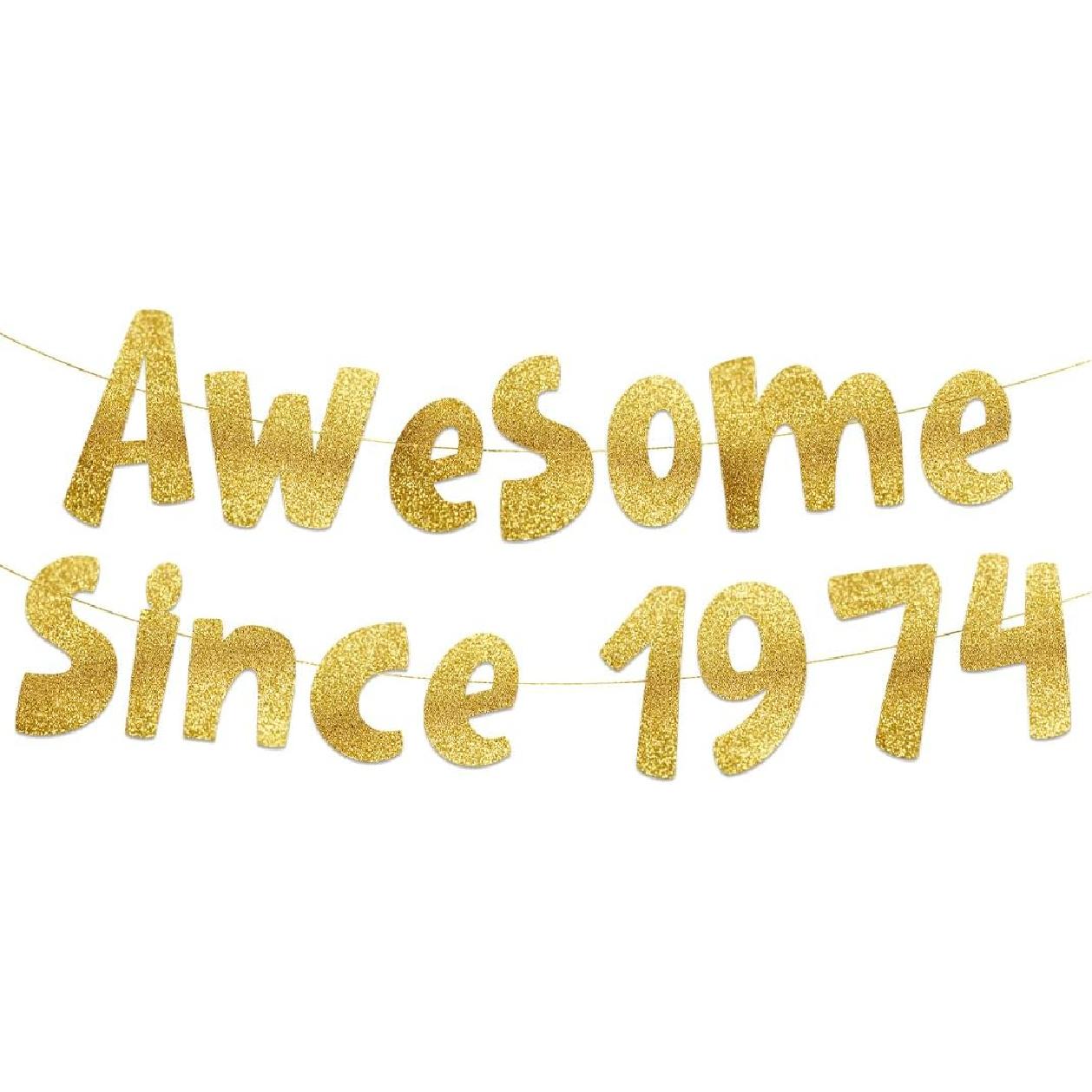Awesome Since 1974 Gold Glitter Banner - 51st Birthday and Anniversary Party Decorations