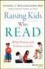 The Raising Kids Who Read : What Parents and Teachers Can Do Book