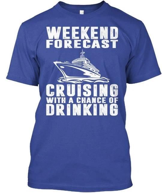 

Time Offer Weekend Forecast Cruising With T shirt Made in the USA Size S to 5XL S