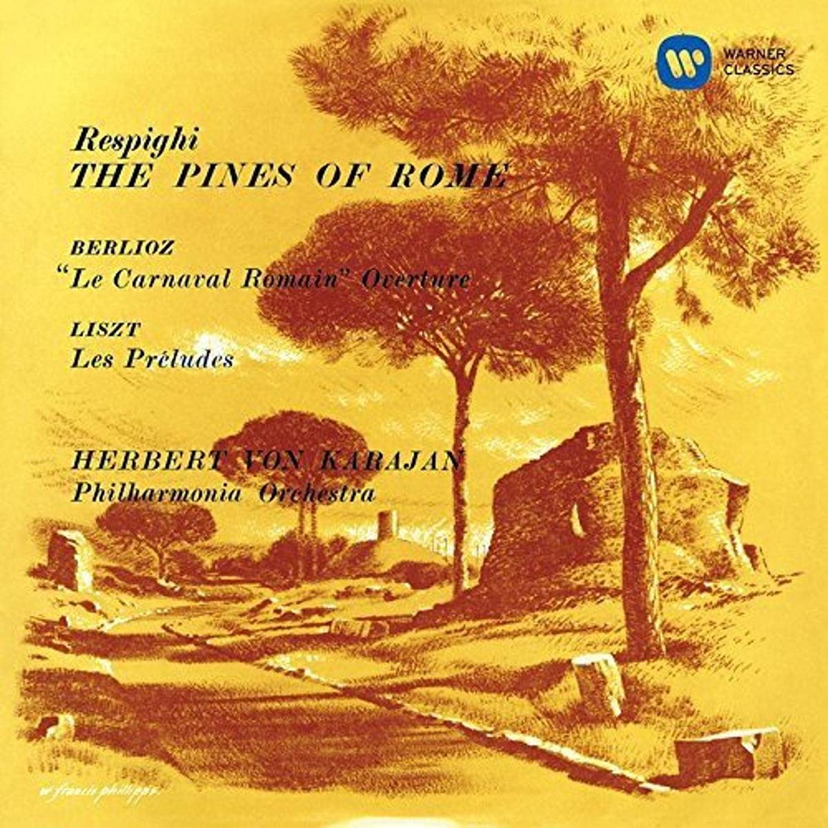 

Respighi: Pines of Rome, Berlioz: Roman Carnival, etc.