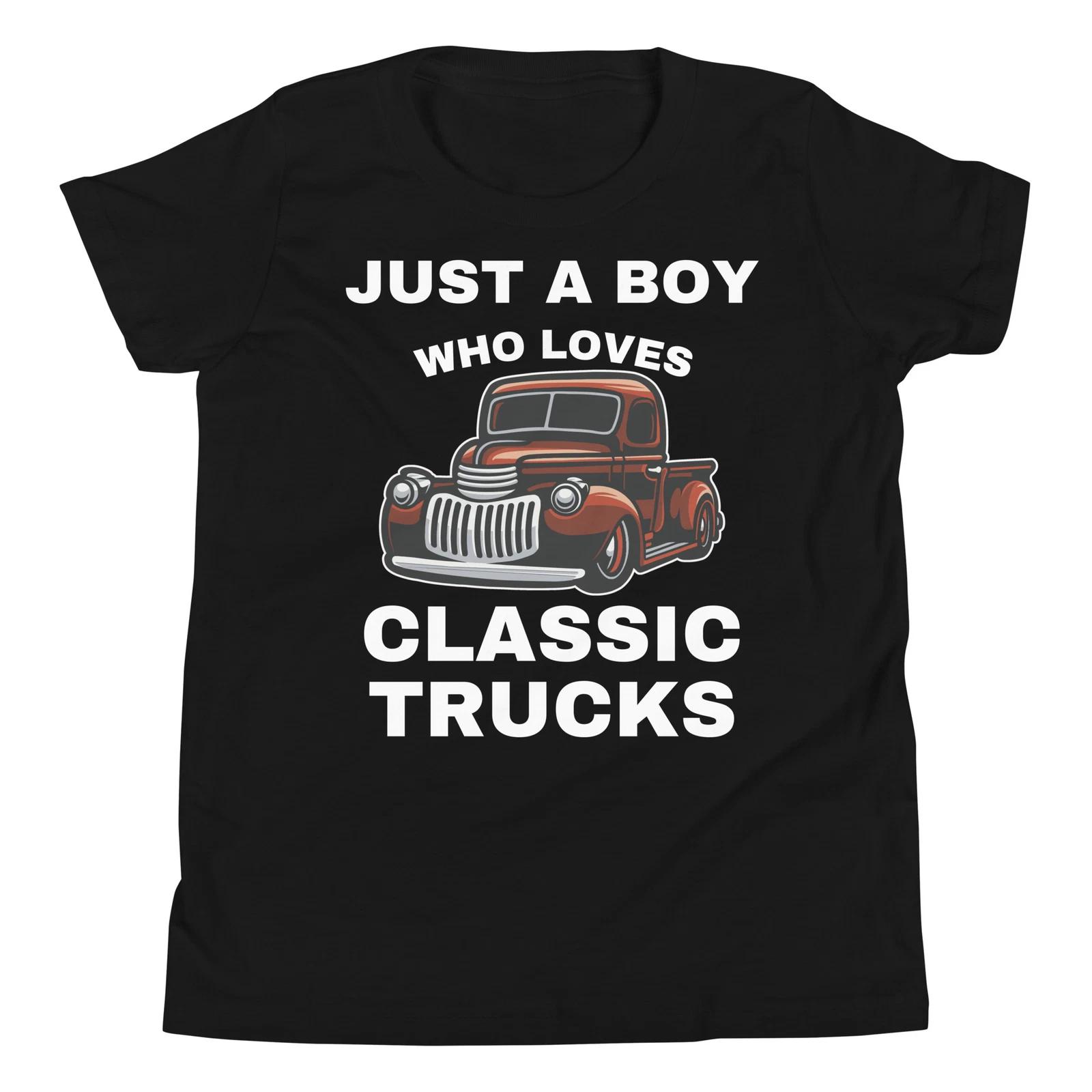 Just A Boy Who Loves Classic Trucks Vintage Old School Youth T-Shirt 120