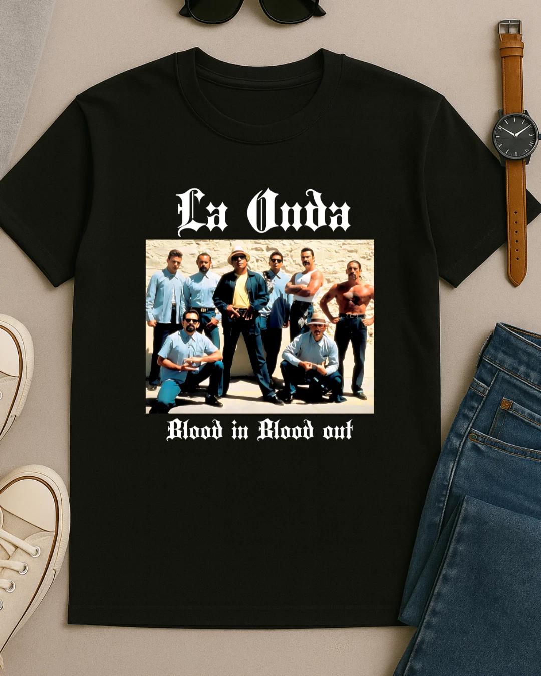 

2026 La Onda Blood in Blood Out Tee Chicano Movie Tee Vatos Locos 90s Gangster High-end Luxury Is for Both Men and Women Top Y2k L