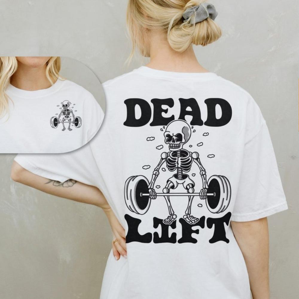 Dead Lift Skeleton Shirt Gym Pump Cover Tshirt Funny Workout Unisex Tees Crossfit Tees Weightlifting Tops Retro Cartoon Clothes