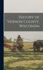 Książka History of Vernon County, Wisconsin