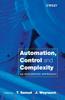 The Automation, Control and Complexity : An Integrated Approach Book