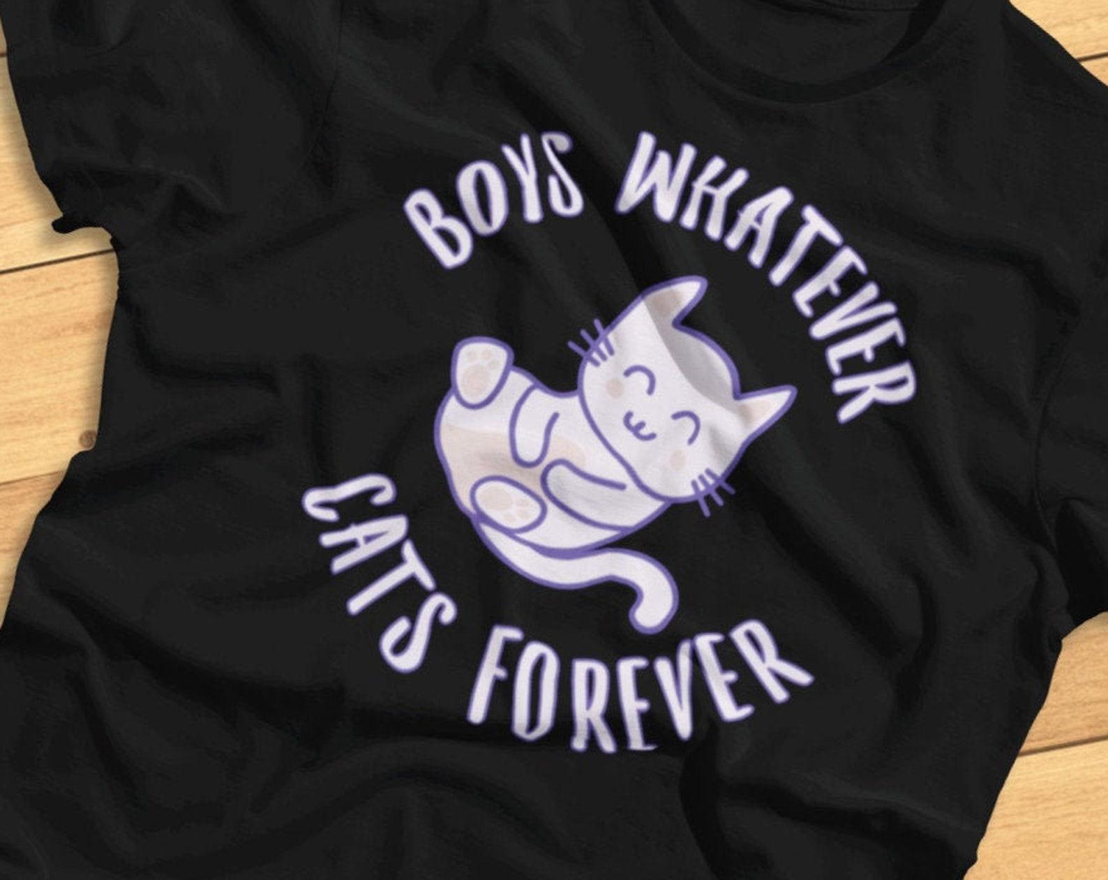 Boys Whatever, Cats Forever - Funny Cat Lover, Cats Rule, Cat Lady - T-Shirt 4XL