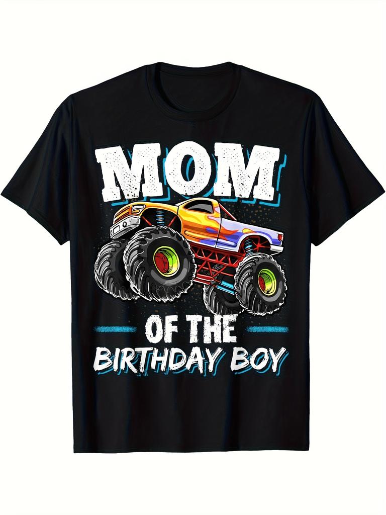 TShirt for The Mother of The Birthday Boy Featuring a Monster Truck Design Suitable for Both Men And