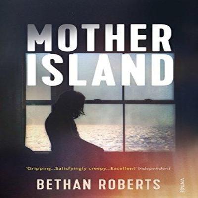 Mother Island by Bethan Roberts Paperback Book 9780099555261