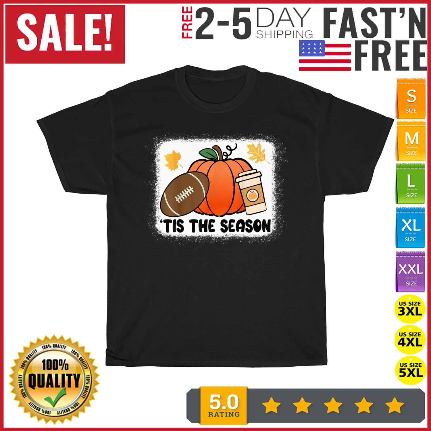 Tis The Season Fall Thanksgiving Pumpkin Football Game Vintage T Shirt Mens Womens Tees Top Men Women L