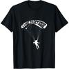 I Like To Get High Skydiver Parachutist Skydiving Parachute T-Shirt