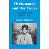 Vivekananda And Our Times: The Journey From Fear To Love
