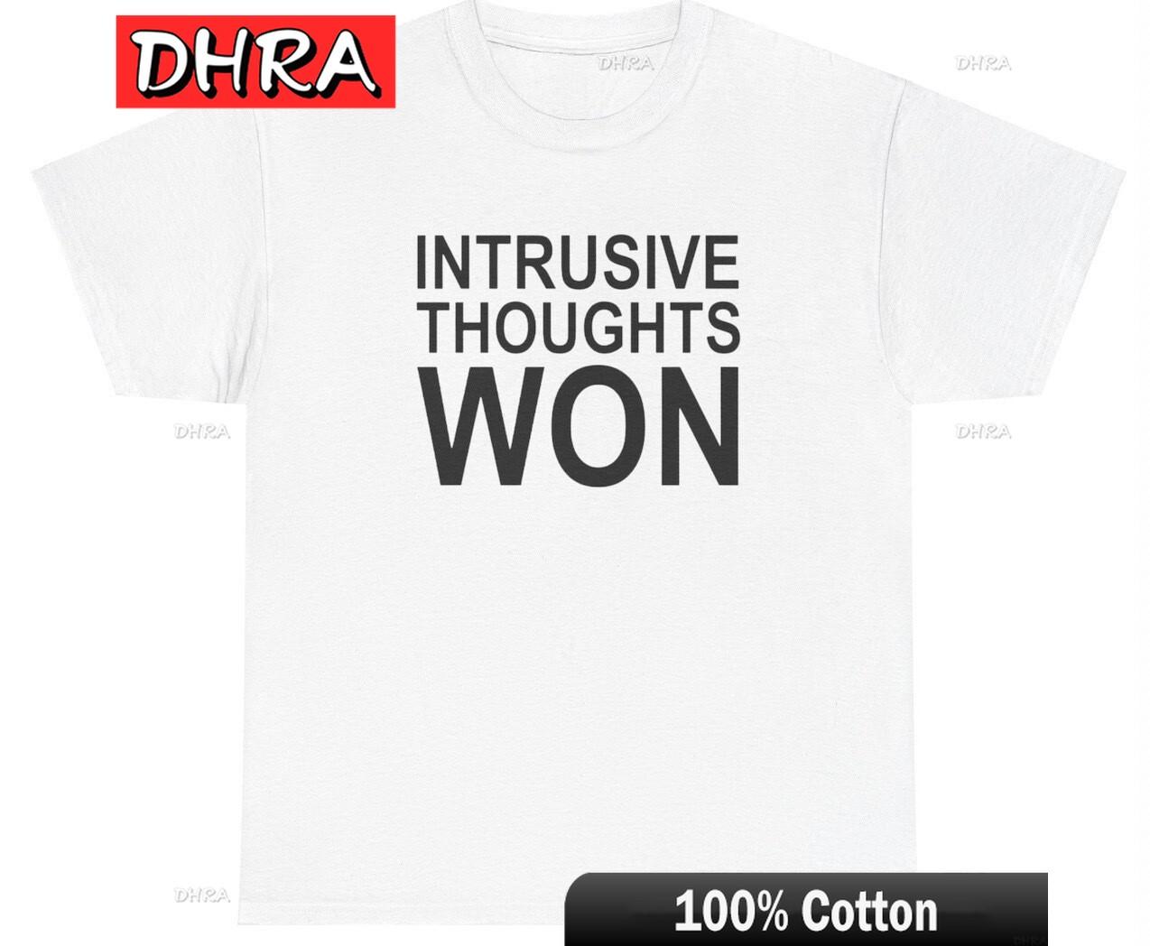 

Intrusive Thoughts Won T Shirt Funny Dank Meme Pump Cover Gen Z Dank Meme Tee Bold Clothing for Gifts Unisex Clothing TShirt 4XL