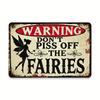 Vintage Dont Anger the Fairy Humorous Metal Tin Sign    Rustic Iron Wall Art with Whimsical Fairy Design No Power Required