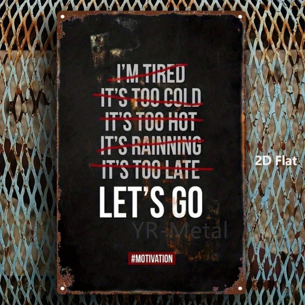 Vintage Metal Sign 8x12 In, Don't Make Excuses Let's Go, Inspirational Decor for Farmhouse Kitchen Bar