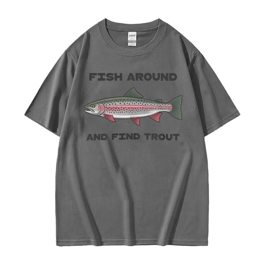 Fisch herum und finde Forellen Grafik T-Shirt Unisex Damen Mode Gothic Street T-Shirt Lässig Rundhals Kurzarm Heißer Verkauf T-Shirt