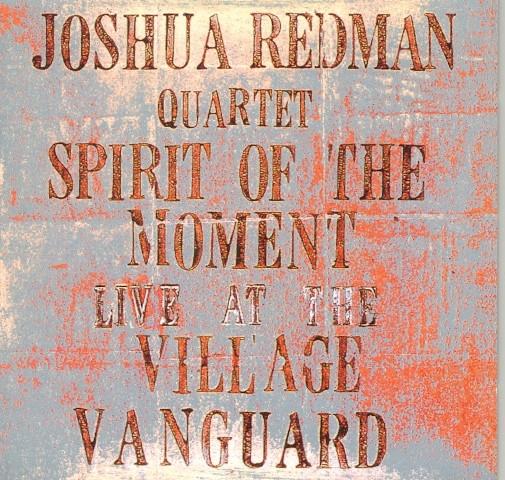 CD JOSHUA REDMAN QUARTET JOSHUA REDMA  Spirit of the MomentLive at the Vi WPCR2912 WEA 1995 Japan ObiJazz Used