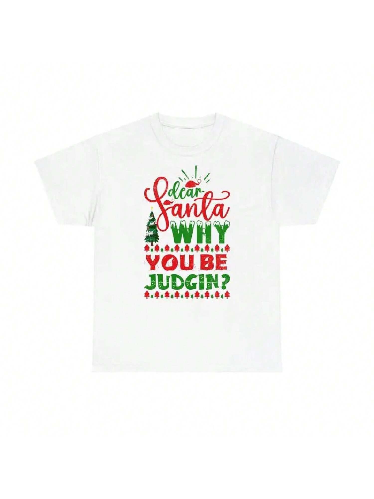 Santa Why You Be Judgin T Shirt Christmas Judgunisext Shirts Xmas Tee Top S разноцветный