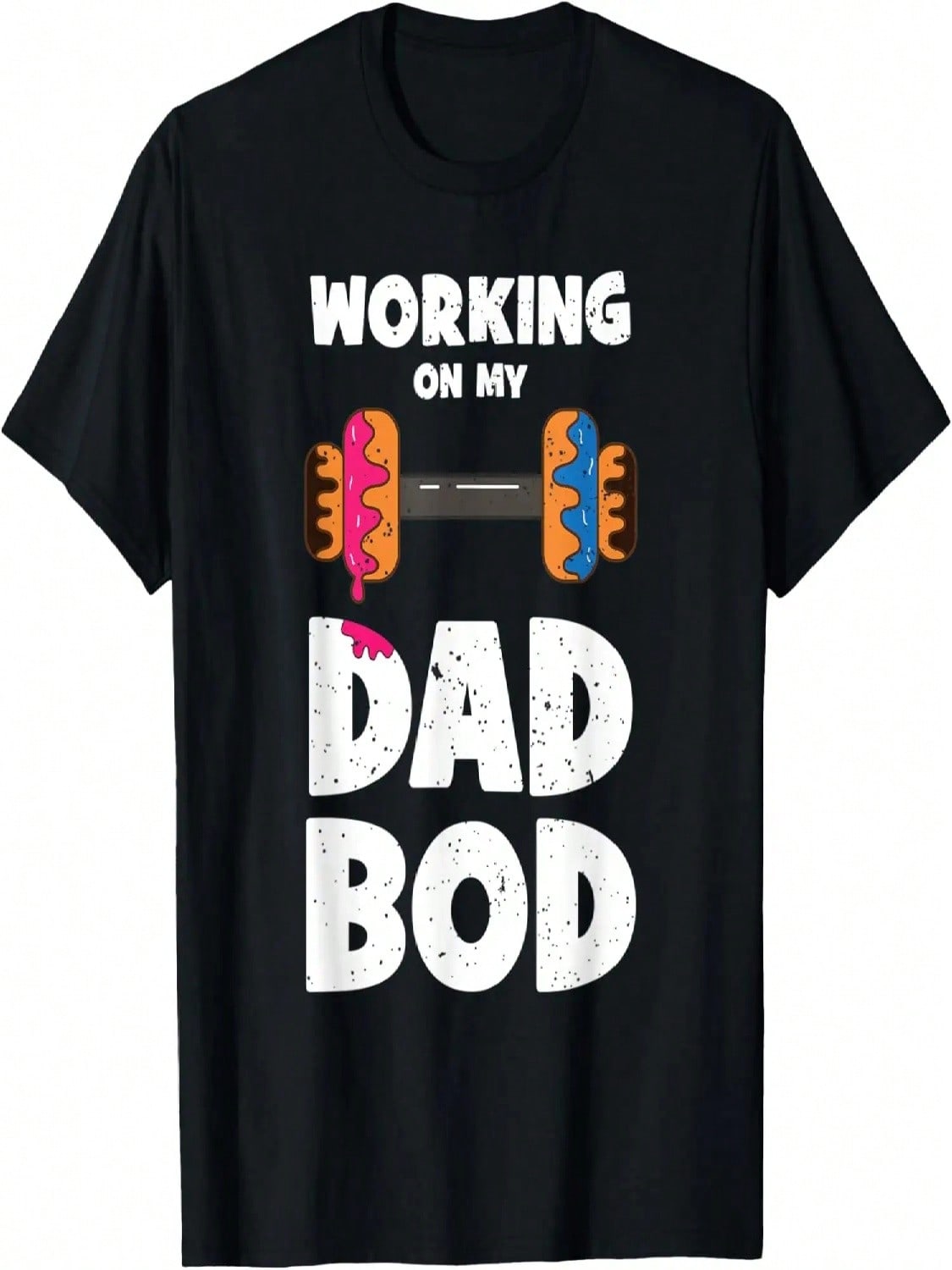 Working On My Dad Bod Donut Funny Workout Fathers Day T-Shirt S разноцветный