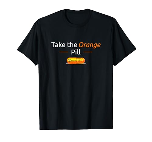 Take the Orange Pill Bitcoin BTC Crypto Currency DeFi T-Shirt