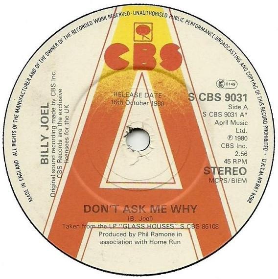 

7inch Record BILLY JOEL - Don t Ask Me Why SCBS9031PROMO CBS 1980 UK Rock Used