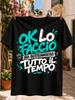 Okay Ll Do It But I Will Swear the Whole Time Italian Quote In Teal Brush Graffiti Letters Colorful  Unisex All TShirt