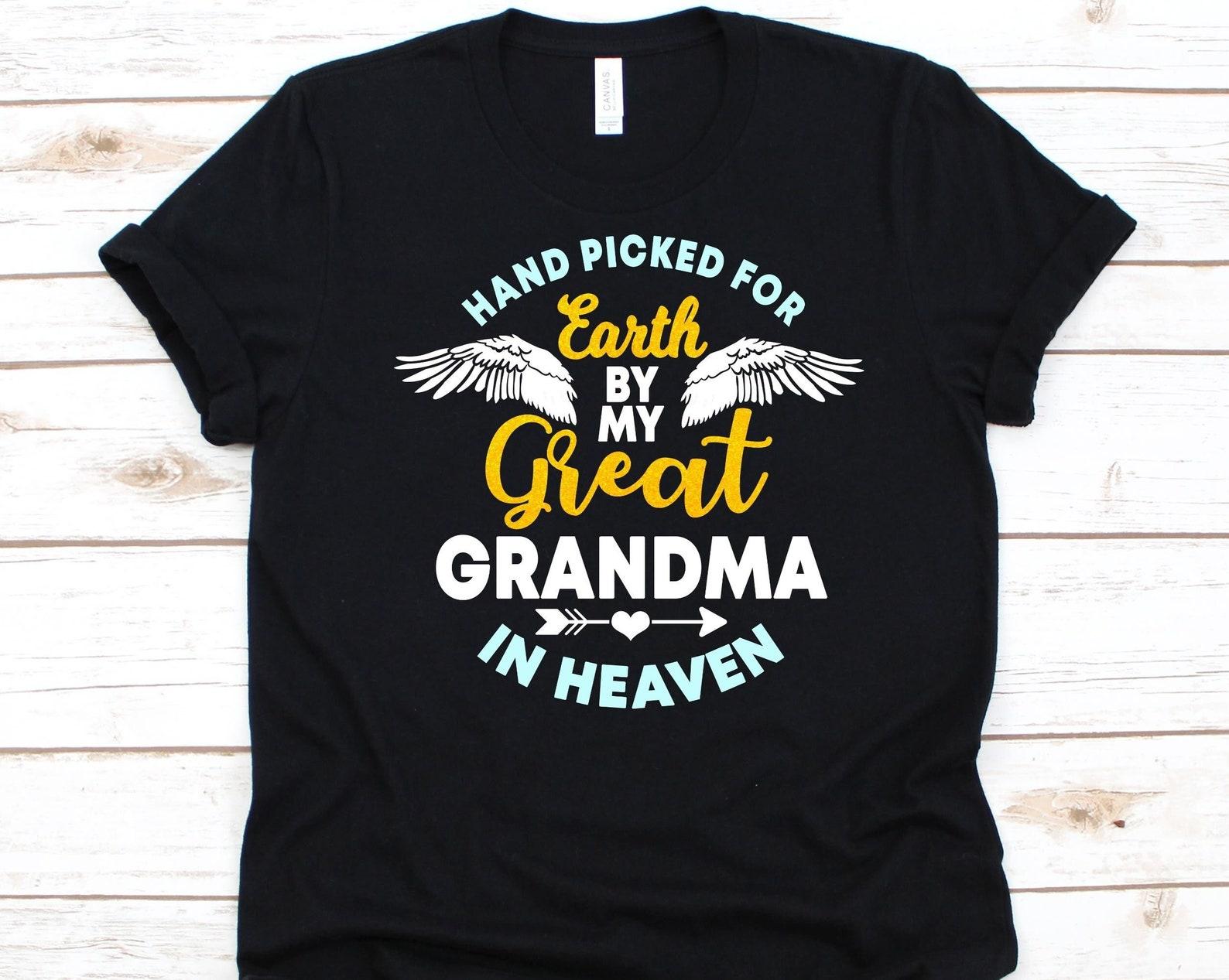 Hand Picked For Earth By My Great Grandma In Heaven Shirt, Great Grandma Design, Grandmother Shirt, Granny Love Shirt, Grandparent Graphic 4XL