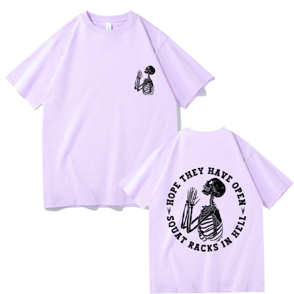 Funny Skeleton Gym Fitness Tshirt Hope They Have Open Squat Racks In Hell Graphic Tshirt Men Women Vintage Oversized T Shirts