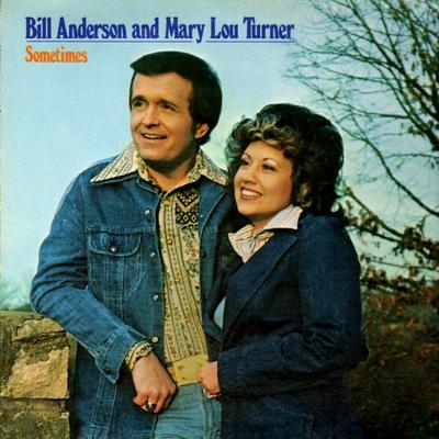LP Record BILL ANDERSON & MARY LOU TURNER - Sometimes MCA2182 MCA Records 1976 UK Folk Used