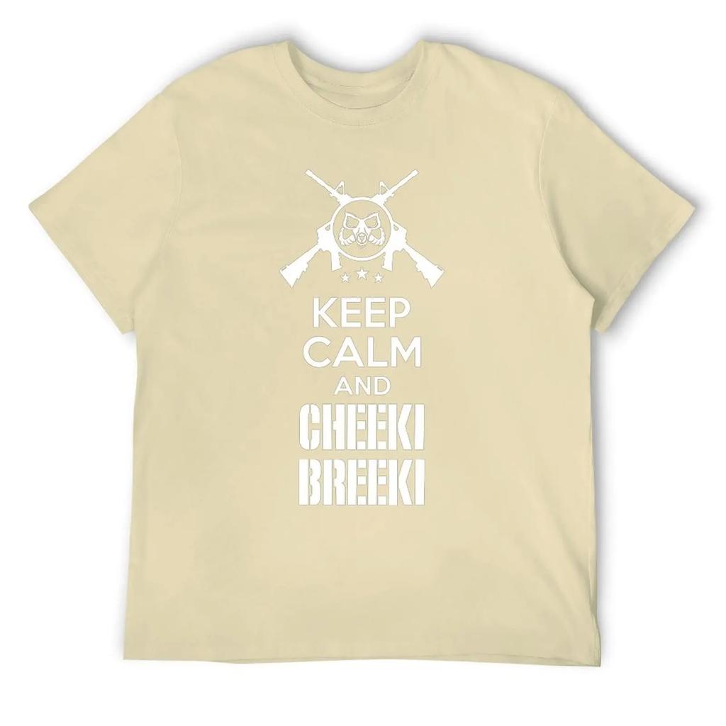Keep Calm And Cheeki Breeki Essential For T-shirt Harajuku Campaign  Funny Joke Tshirt Funny Graphic Home Eur Size