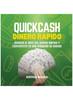 Kniha Quick Cash : Dinero Rapido: Domina El Arte Del Dinero Rapido Y Conviertete En Una Maquina De Dinero