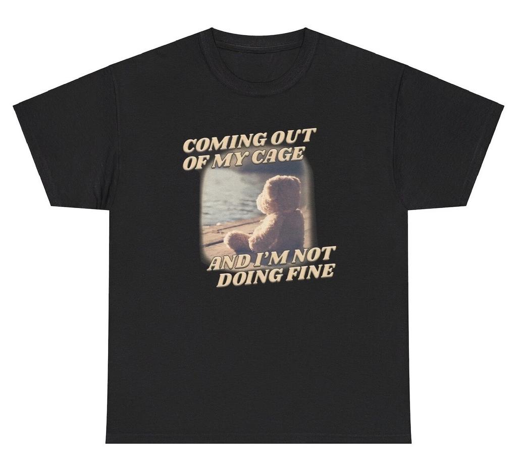 Coming Out Of My Cage And I’m Not Doing Fine T Shirt Funny Mental Health Tee