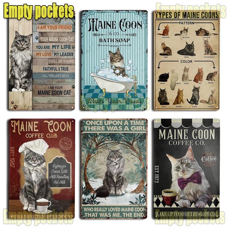 Cute Maine Coon Cat Posters Metal Tin Sign Wall Sign Plaque for Bathroom Coffee Farmhouse Home Kitchen Bedroom Wall Decoration