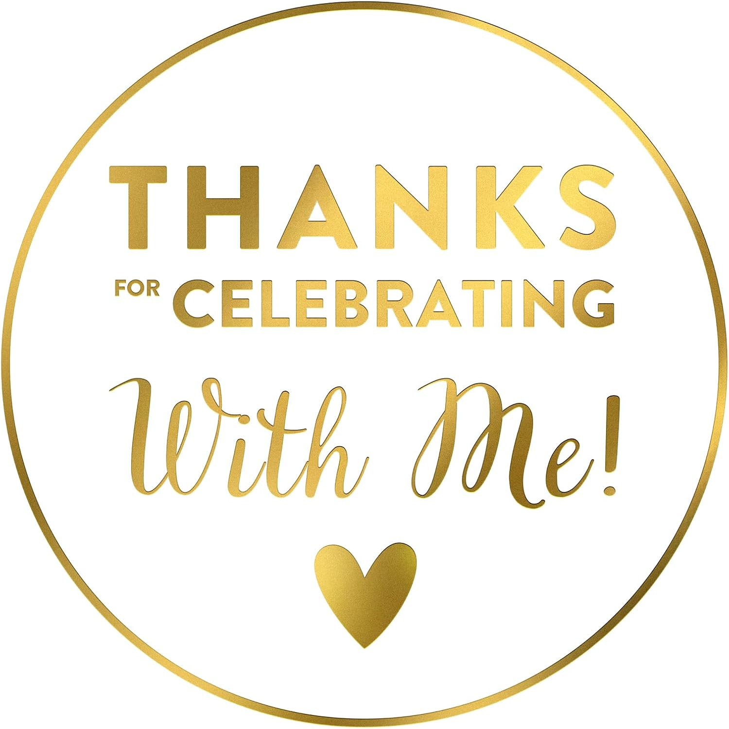 Thanks for Celebrating with Me Stickers 120PCS Metallic Gold Thank You Stickers 2 Inch Thank You Party Favors Sticker Round Circle Thanks Labels Celebrating