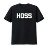 Hoss T Shirt Funny Saying Sarcastic Novelty Humor Cute Cool Vintage Washed Designer Clothes Homme Stretched Versatile Casual