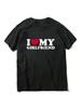 I Love My Girlfriend Tee Shirt Homme New In Top & Tees Wounisex Clothing Short Sleeve Round Neck Printing Pullover T-Shirts 33284