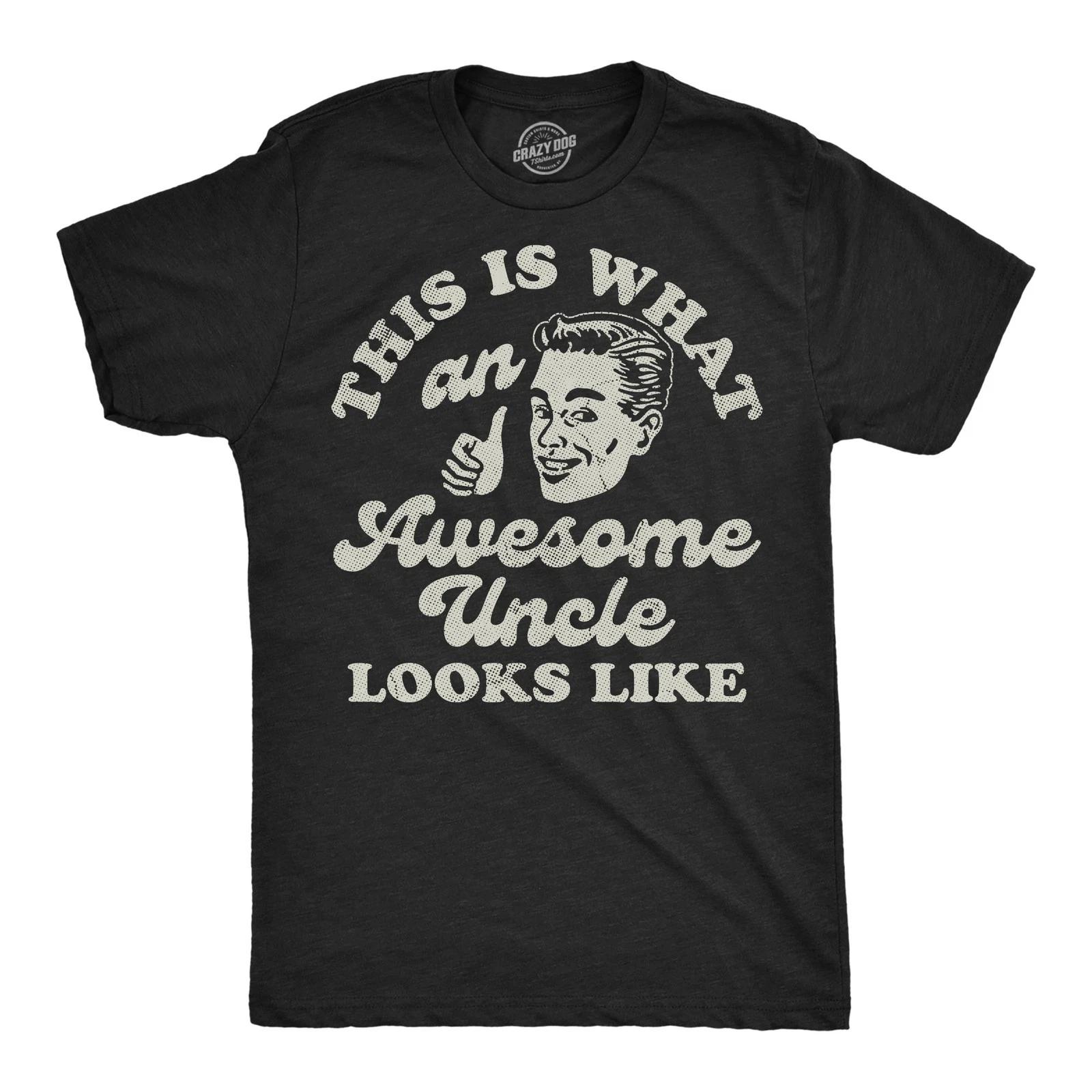 Mens Funny T Shirts This Is What An Awesome Uncle Looks Like Sarcastic Graphic XL